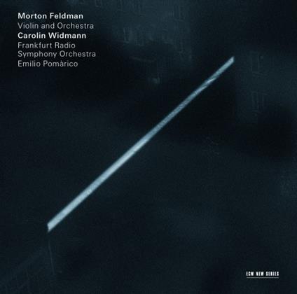 Violino e orchestra - CD Audio di Radio Symphony Orchestra Francoforte,Morton Feldman,Emilio Pomarico,Carolyn Widmann