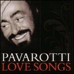 Love Songs - CD Audio di Luciano Pavarotti