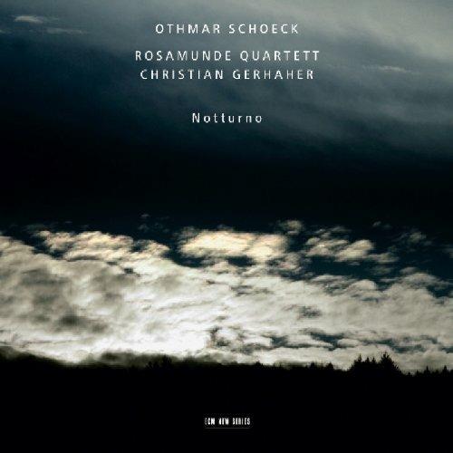 Notturno - CD Audio di Christian Gerhaher,Rosamunde Quartet,Othmar Schoeck