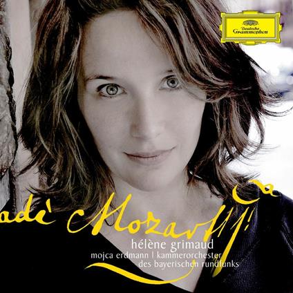Concerti per pianoforte n.19, n.23 - Ch'io non mi scordi di te - CD Audio di Wolfgang Amadeus Mozart,Hélène Grimaud,Mojca Erdmann