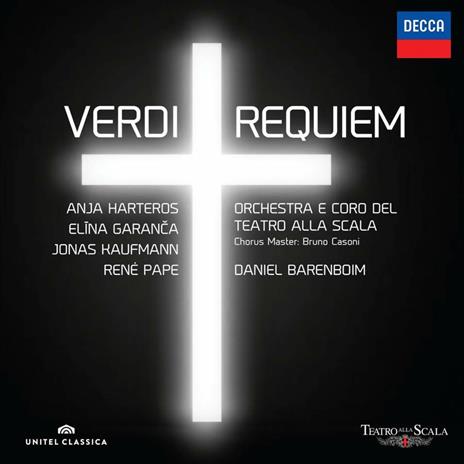 Requiem - CD Audio di Giuseppe Verdi,Orchestra del Teatro alla Scala di Milano,René Pape,Jonas Kaufmann,Anja Harteros,Daniel Barenboim