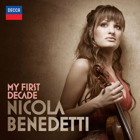 My First Decade - CD Audio di Nicola Benedetti