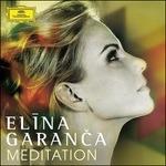 Meditation - CD Audio di Elina Garanca