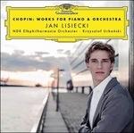 Musiche per pianoforte e orchestra - CD Audio di Frederic Chopin,NDR Philarmonic Orchestra,Jan Lisiecki,Krzysztof Urbanski