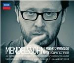 Mendelssohn. Da capo al fine - CD Audio di Felix Mendelssohn-Bartholdy,Roberto Prosseda