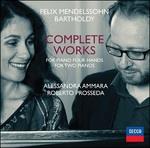 Musica completa per pianoforte a quattro mani e per due pianoforti - CD Audio di Felix Mendelssohn-Bartholdy,Roberto Prosseda,Alessandra Ammara