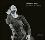 On Behalf of Nature - CD Audio di Meredith Monk