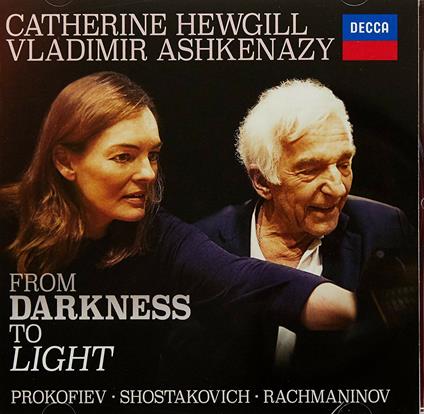 From Darkness to Light - CD Audio di Vladimir Ashkenazy,Catherine Hewgill