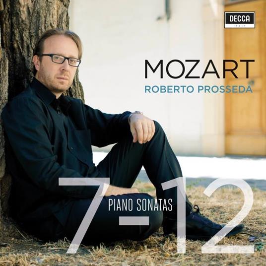 Sonate n.7, n.8, n.9, n.10, n.11, n.12 - CD Audio di Wolfgang Amadeus Mozart,Roberto Prosseda