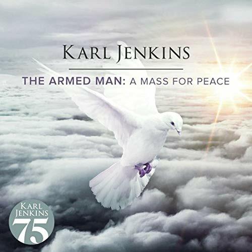 The Armed Man. A Mass for Peace - CD Audio di Karl Jenkins