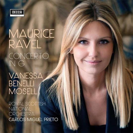 Concerto in Sol - Pavane pour un infante défunte - Sonatine - Tombeau de Couperin - CD Audio di Maurice Ravel,Vanessa Benelli Mosell