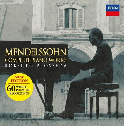 Musica completa per pianoforte - CD Audio di Felix Mendelssohn-Bartholdy,Roberto Prosseda
