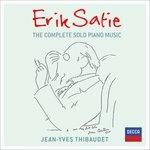 Musica completa per pianoforte solo - CD Audio di Erik Satie,Jean-Yves Thibaudet