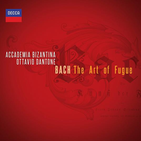 L'arte della fuga - CD Audio di Johann Sebastian Bach,Ottavio Dantone,Accademia Bizantina