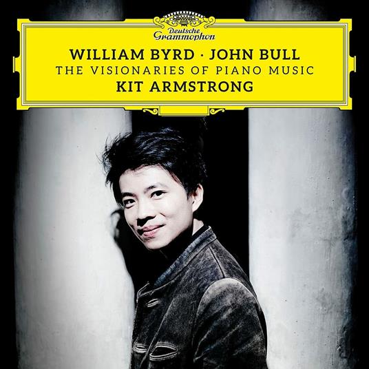 The Visionaries of Piano - CD Audio di William Byrd,John Bull,Kit Armstrong