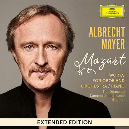 Works for Oboe (Extended Edition) - CD Audio di Wolfgang Amadeus Mozart,Albrecht Mayer,Orchestra Filarmonica da camera di Brema