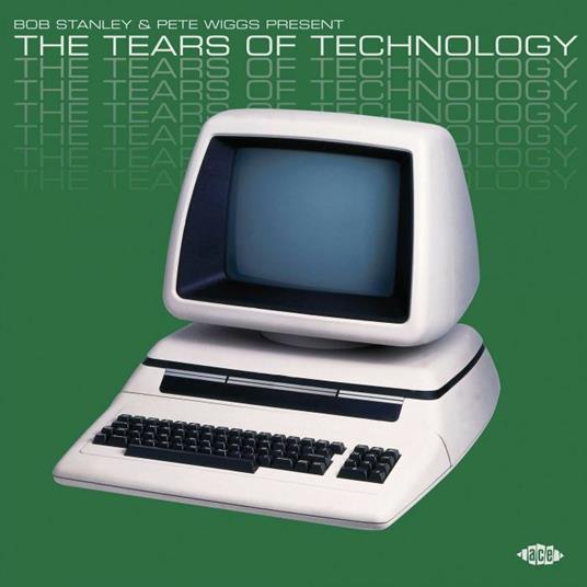 Bob Stanley & Pete Wiggs present The Tears of Technology - Vinile LP