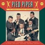Pied Piper. The Pinnacle of Detroit Northern Soul