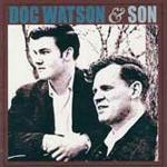 Doc Watson & Son