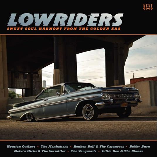 Lowriders. Sweet Soul Harmony... - Vinile LP