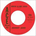 Rock-a-Me Lulu. Carry On - Vinile 7'' di Rusty Kershaw,Johnny Jano