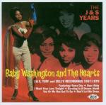 The J&S Years - CD Audio di Baby Washington,Hearts