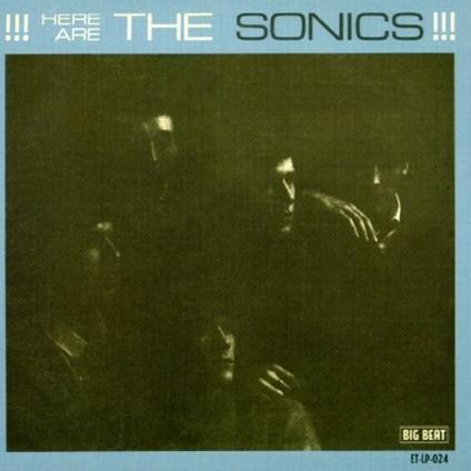 Here Are the Sonics - CD Audio di Sonics