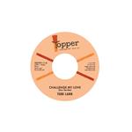 Challenge My Love / Sweep It Out In The Shed (7'')