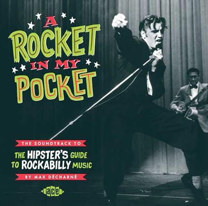 A Rocket in My Pocket. The Hipster's Guide to Rockabilly Music - CD Audio