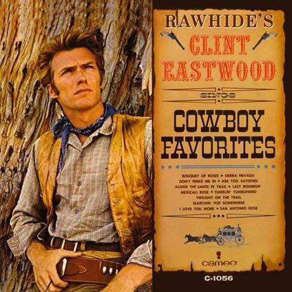 Rawhide's Clint Eastwood Sings Cowboy Favorites - CD Audio di Clint Eastwood