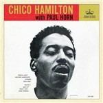 Chico Hamilton with Paul Horn - CD Audio di Chico Hamilton,Paul Horn