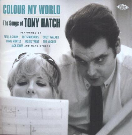 Colour MY World. The Songs of Tony Hatch - CD Audio di Tony Hatch