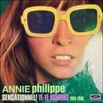 CD Sensationnel! Ye-Ye bonbons 1965-1968 Annie Philippe