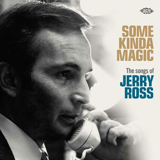 Some Kinda Magic. The Songs of Jerry Ross - CD Audio