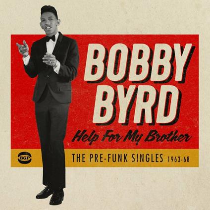 Help for my Brother Thepre-Funk Singles - CD Audio di Bobby Byrd