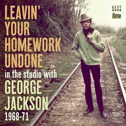 Leavin Your Homework Undone - CD Audio di George Jackson