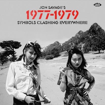 Jon Savage's 1977-1979. Symbols Clashing Everywhere - CD Audio