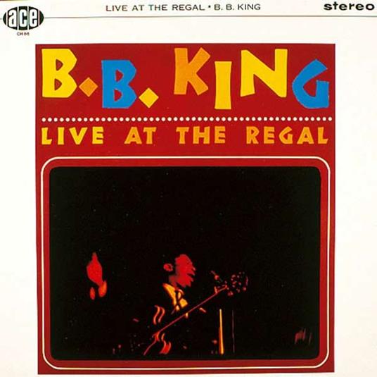 Live at the Regal - Vinile LP di B.B. King