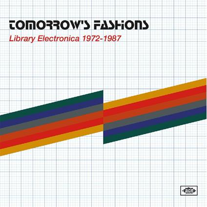 Tomorrow's Fashions: Library Electronica 1972-1987 - CD Audio