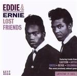 Lost Friends - CD Audio di Eddie & Ernie