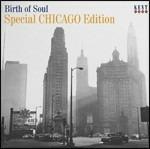 Birth of Soul. Special Chicago Edition - CD Audio