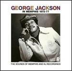 In Memphis 1972-1977 - CD Audio di George Jackson