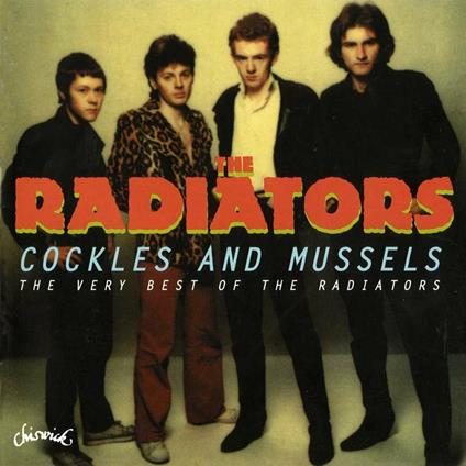 Cockles and Mussels - CD Audio di Radiators