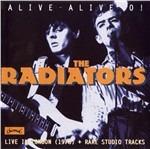 Alive-Alive-O! - CD Audio di Radiators