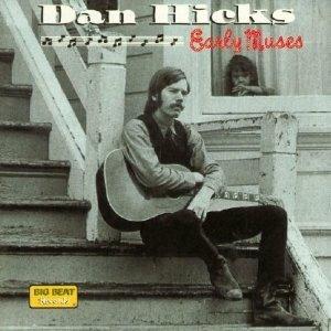 Early Muses - CD Audio di Dan Hicks