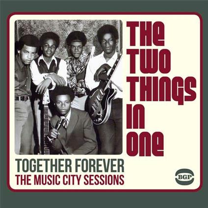 Together Forever. The Music City Sessions - CD Audio di Two Things in One