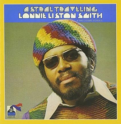 Astral Traveling - CD Audio di Lonnie Liston Smith