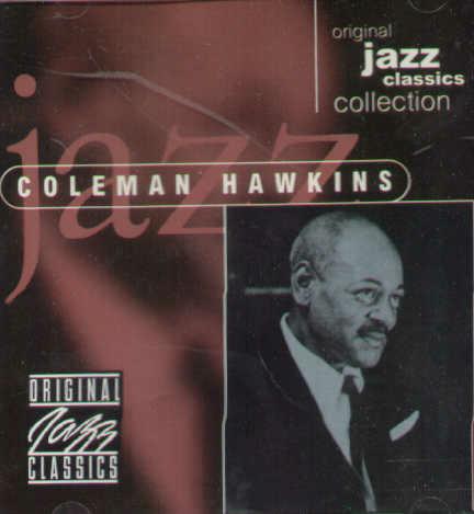 Original Jazz Classics Collection - CD Audio di Coleman Hawkins