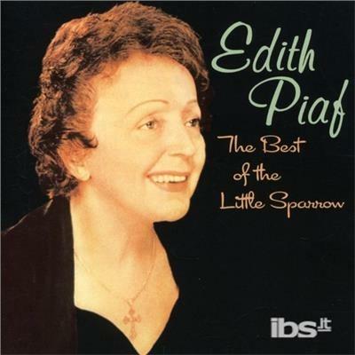 Best Of The Little Sparrow - CD Audio di Edith Piaf