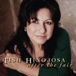 After The Fair - CD Audio di Tish Hinojosa